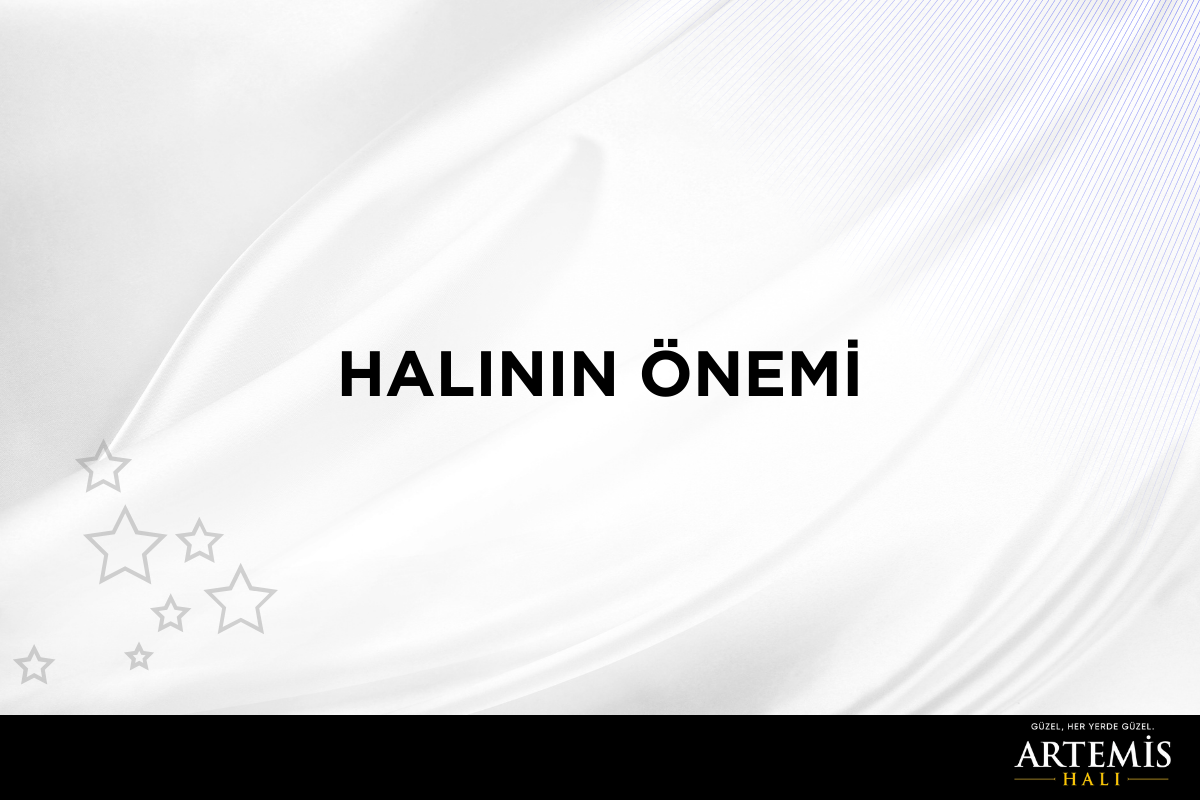 Halının Önemi